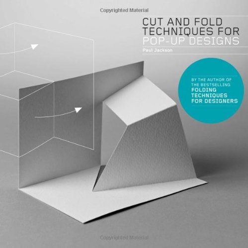  - Cut and Fold Techniques for Pop-Up Designs