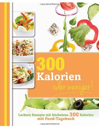  - 300 Kalorien oder weniger