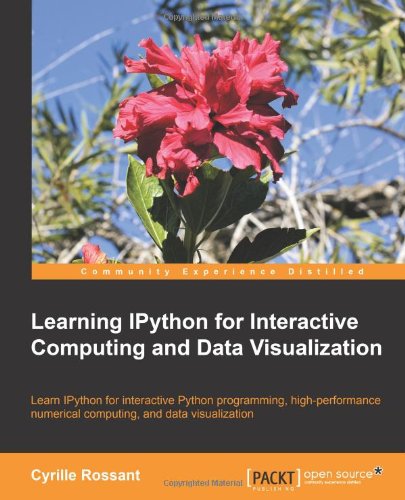  - Learning IPython for Interactive Computing and Data Visualization