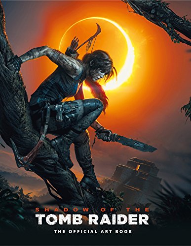  - Shadow of the Tomb Raider The Official Art Book