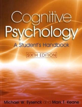  - Cognitive Psychology: A Student's Handbook, 6th Edition