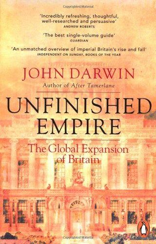  - Unfinished Empire: The Global Expansion of Britain