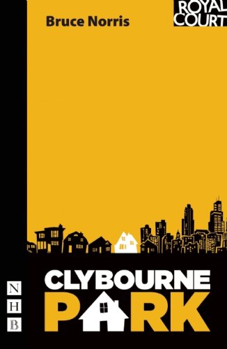  - Clybourne Park (Pulitzer Prize for Drama)