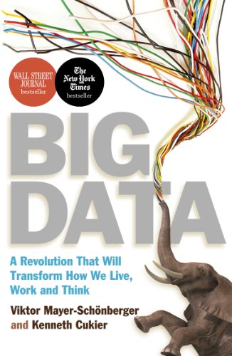  - Big Data: A Revolution That Will Transform How We Live, Work and Think