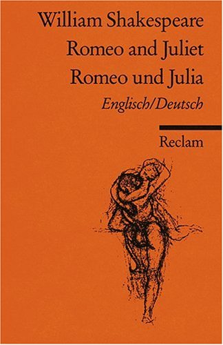  - Romeo and Juliet /Romeo und Julia: Engl. /Dt.