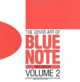  - The Cover Art of Blue Note Records: The Collection