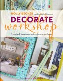  - Decorate: 1,000 Professional Design Ideas for Every Room in Your Home