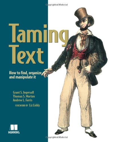  - Taming Text How to Find, Organize and Manipulate it