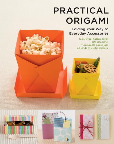  - Practical Origami: Folding your way to Everyday Accessories