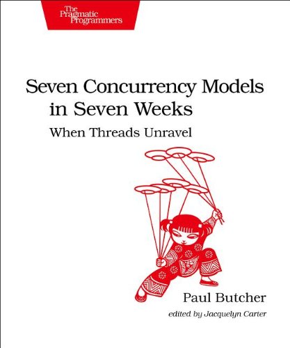  - Seven Concurrency Models in Seven Weeks: When Threads Unravel