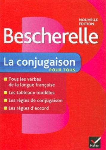  - Bescherelle: Bescherelle - La Conjugaison Pour Tous (French Edition)