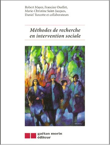  - Méthodes de recherche en intervention sociale (Gaetan Morin)