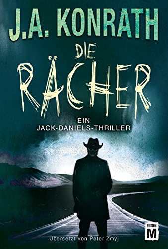  - Die Rächer (Ein Jack-Daniels-Thriller, Band 11)