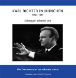  - Karl Richter in München 1951 - 1981 Bach-Chor und Bach-Orchester