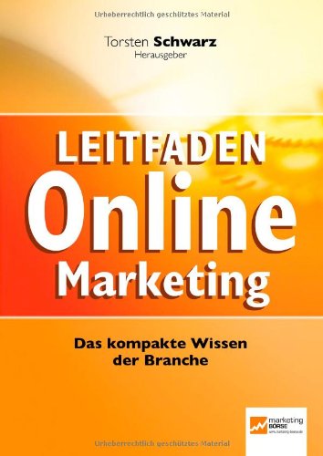  - Leitfaden Online-Marketing: Das kompakte Wissen der Branche