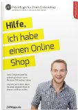  - Der eigene Online Shop - Basics, verständlich, farbig, visuell: Von der Gründung zum Verkaufserfolg in 10 Lektionen (AW Basics)