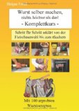  - Das Original Bayerische Wurstkuchl Kochbuch: Spezialitäten zum Selbermachen