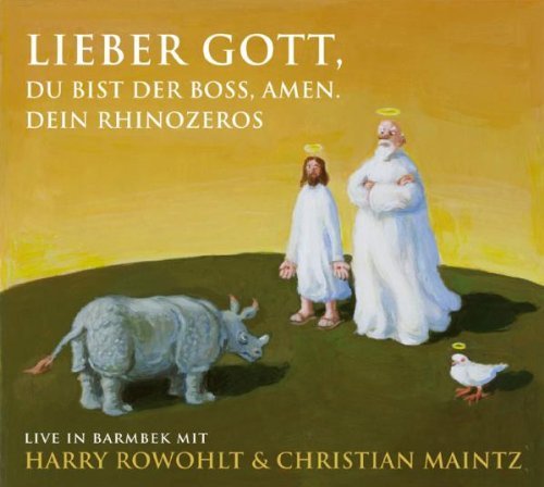  - Lieber Gott, Du bist der Boss, Amen. Dein Rhinozeros: Live in Barmbek