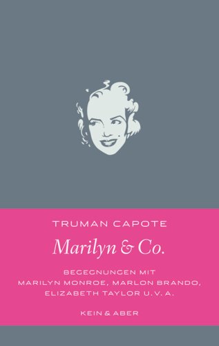  - Marilyn & Co: Begegnungen mit Marilyn Monroe, Marlon Brando, Elizabeth Taylor und vielen anderen