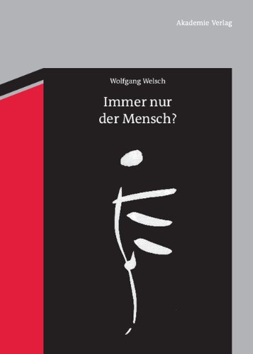  - Immer nur der Mensch?: Entwürfe zu einer anderen Anthropologie