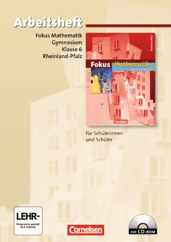  - Fokus Mathematik - Gymnasium Rheinland-Pfalz: Fokus Mathematik - Arbeitsheft - Gymnasium Klasse 6 (Rheinland-Pfalz) mit CD