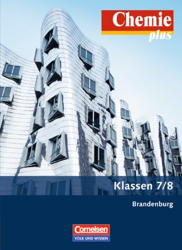  - Chemie plus - Neue Ausgabe - Brandenburg (alle Schulformen): 7./8. Schuljahr - Schülerbuch