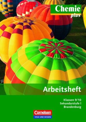  - Chemie plus - Neue Ausgabe - Sekundarstufe I - Brandenburg: 9./10. Schuljahr - Arbeitsheft