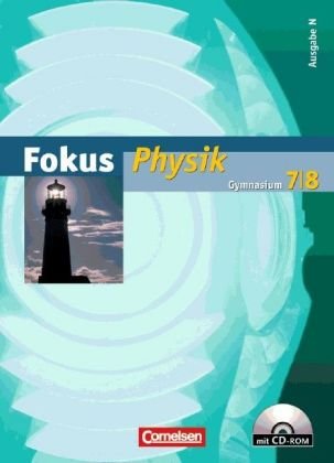  - Fokus Physik - Gymnasium - Ausgabe N: Fokus Physik. 7./8. Schuljahr. Schülerbuch. Gymnasium Nord