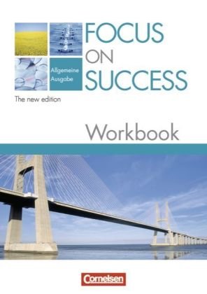  - Focus on Success - The new edition - Allgemeine Ausgabe: Workbook mit herausnehmbarem Lösungsschlüssel