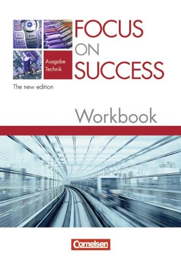  - Focus on Success - The new edition - Technik: Workbook mit herausnehmbarem Lösungsschlüssel