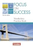  - Focus on Success - The new edition - Allgemeine Ausgabe: Workbook mit herausnehmbarem Lösungsschlüssel