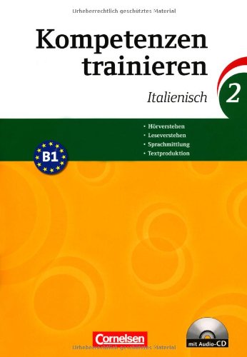  - Kompetenzen trainieren: Band 2 - Italienisch: Arbeitsheft mit CD