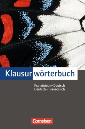  - Cornelsen Klausurwörterbuch: Französisch-Deutsch/Deutsch-Französisch: Wörterbuch