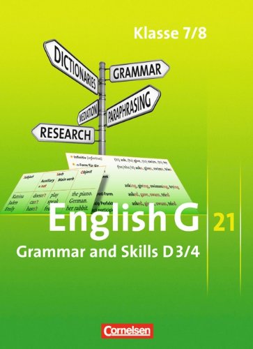  - English G 21 - Grundausgabe D/Erweiterte Ausgabe D: Band 3/4: 7./8. Schuljahr - Grammar and Skills