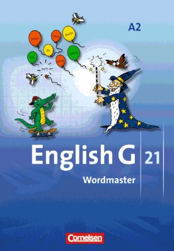  - English G 21 - Ausgabe A: English G 21 A2. 6. Schuljahr. Wordmaster: Vokabellernbuch