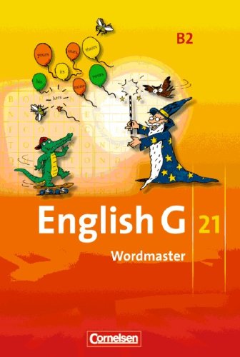  - English G 21 - Ausgabe B: English G 21 B2. 6. Schuljahr. Wordmaster: Vokabellernbuch