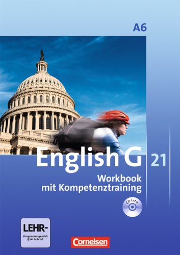  - English G 21 - Ausgabe A: Abschlussband 6: 10. Schuljahr - 6-jährige Sekundarstufe I - Workbook mit CD-Extra (CD-ROM und CD auf einem Datenträger)