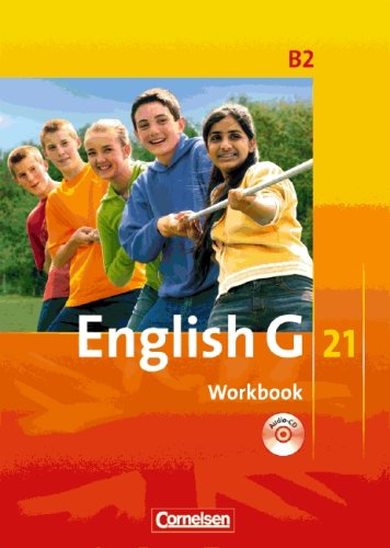  - English G 21 - Ausgabe B: English G 21 B2 6. Schuljahr: Workbook