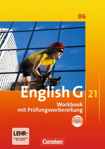  - English G 21 - Ausgabe B: Band 6: 10. Schuljahr - Workbook mit CD-Extra (CD-ROM und CD auf einem Datenträger)