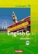  - English G 21 - Grundausgabe D: English G 21 - Ausgabe D 3. 7. Schuljahr. Workbook mit CD