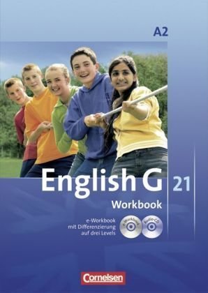  - English G 21 - Ausgabe A: English G 21 A 2: 6. Schuljahr. Workbook mit CD-ROM (e-Workbook) und CD