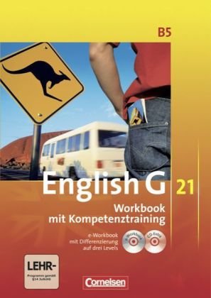  - English G 21 - Ausgabe B: Band 5: 9. Schuljahr - Workbook mit e-Workbook und CD-Extra: Mit Wörterverzeichnis zum Wortschatz der Bände 1-5 auf CD