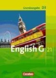  - English G 21 - Grundausgabe D: English G 21 - Ausgabe D 3. 7. Schuljahr. Workbook mit CD