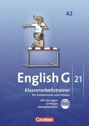  - English G 21 - Ausgabe A: Band 2: 6. Schuljahr - Klassenarbeitstrainer mit Lösungen und CD