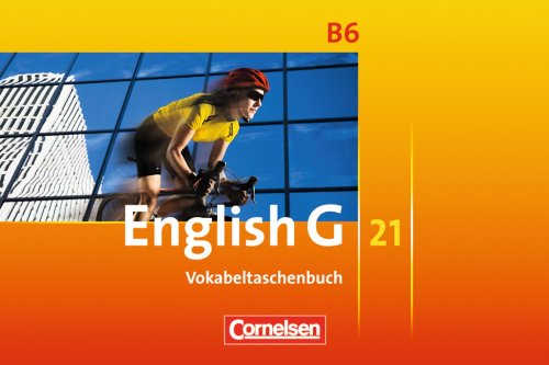  - English G 21 - Ausgabe B: Band 6: 10. Schuljahr - Vokabeltaschenbuch