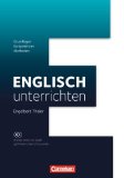  - Fachdidaktik: Englisch-Didaktik: Praxishandbuch für die Sekundarstufe I und II