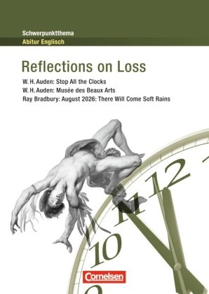  - Schwerpunktthema Abitur Englisch: Reflections on Loss: Textheft