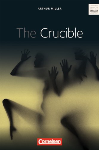  - Cornelsen Senior English Library - Fiction: Ab 11. Schuljahr - The Crucible: Textband mit Annotationen und Zusatztexten: Ab 11. Schuljahr. Textheft mit Annotationen und Zusatztexten