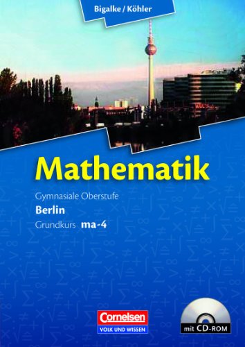 Cornelsen Verlag - Mathematuk - Gymnasiale Oberstufe Berlin - Grundkurs MA-4