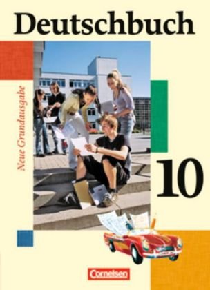  - Deutschbuch - Neue Grundausgabe: 10. Schuljahr - Schülerbuch